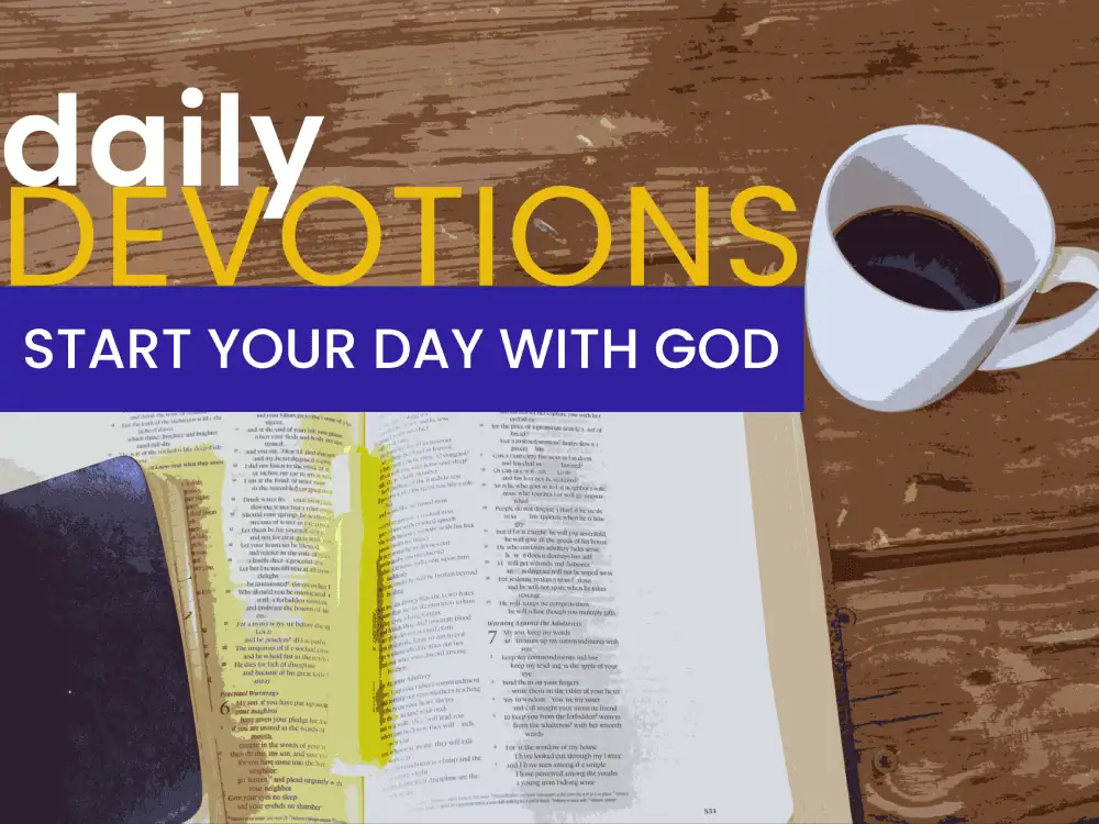 A clip-art photo of an open Bible on a table with a black notebook and a yellow highlighter. Also on the table is a cup of coffee. A filter has been applied to the photo to make it look like there are hand-drawn elements in the picture. The text reads: Daily Devotions - Start Your Day With God.