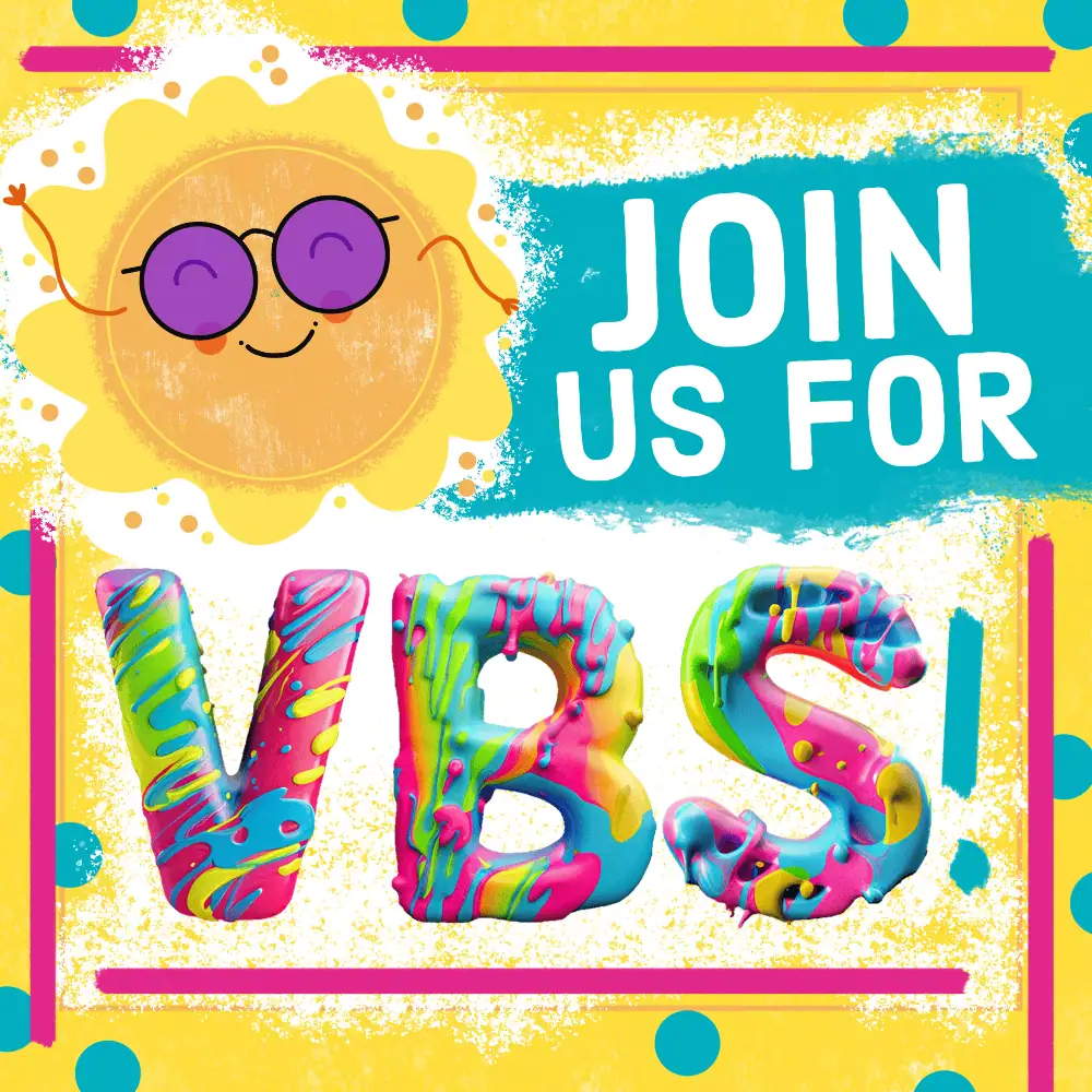 A clip-art image of a yellow square with teal polka dots and a hot pink border with the words "Join Us for VBS!" inside it. In the upper right corner is a smiling sun wearing purple sunglasses The letters for VBS are dripping with different colors, pink, aqua blue, yellow, bright green, as if paint had been thrown on them.